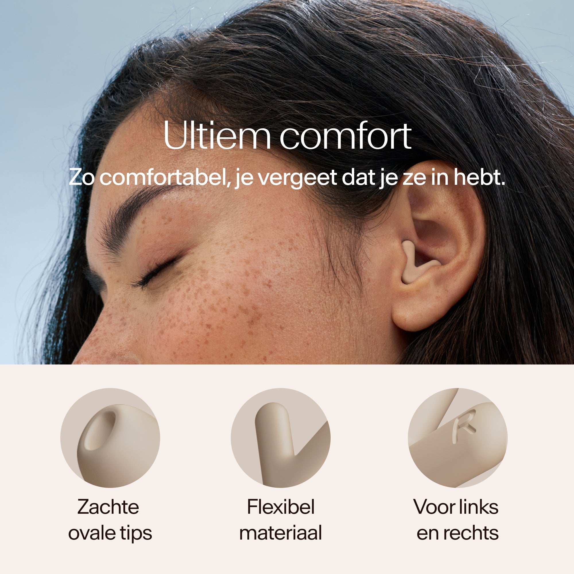 Close-up of a person wearing earplugs with text about comfort and product features #color_beige #lang_nl